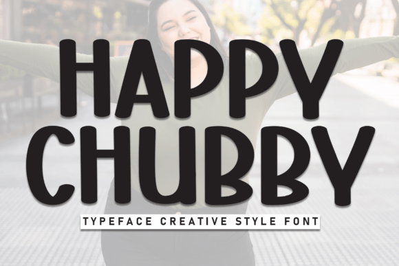 Happy Chubby: A Versatile Display Font for Editorial Design