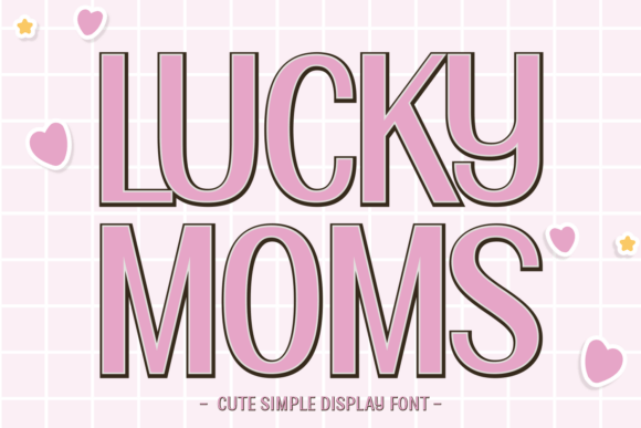 Lucky Moms: A Playful Font for Engaging Campaigns