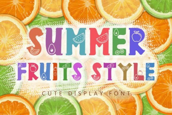 Summer Fruits Style: A Fresh and Elegant Font for Branding