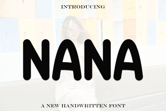 Why Nana Font is Perfect for Your Brand's Visual Identity